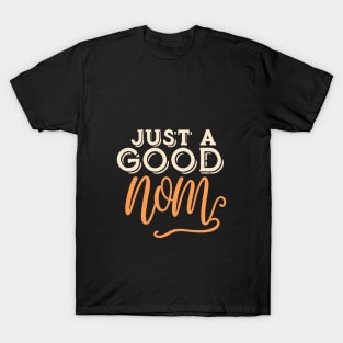 Just a Good Mom Typography T-Shirt